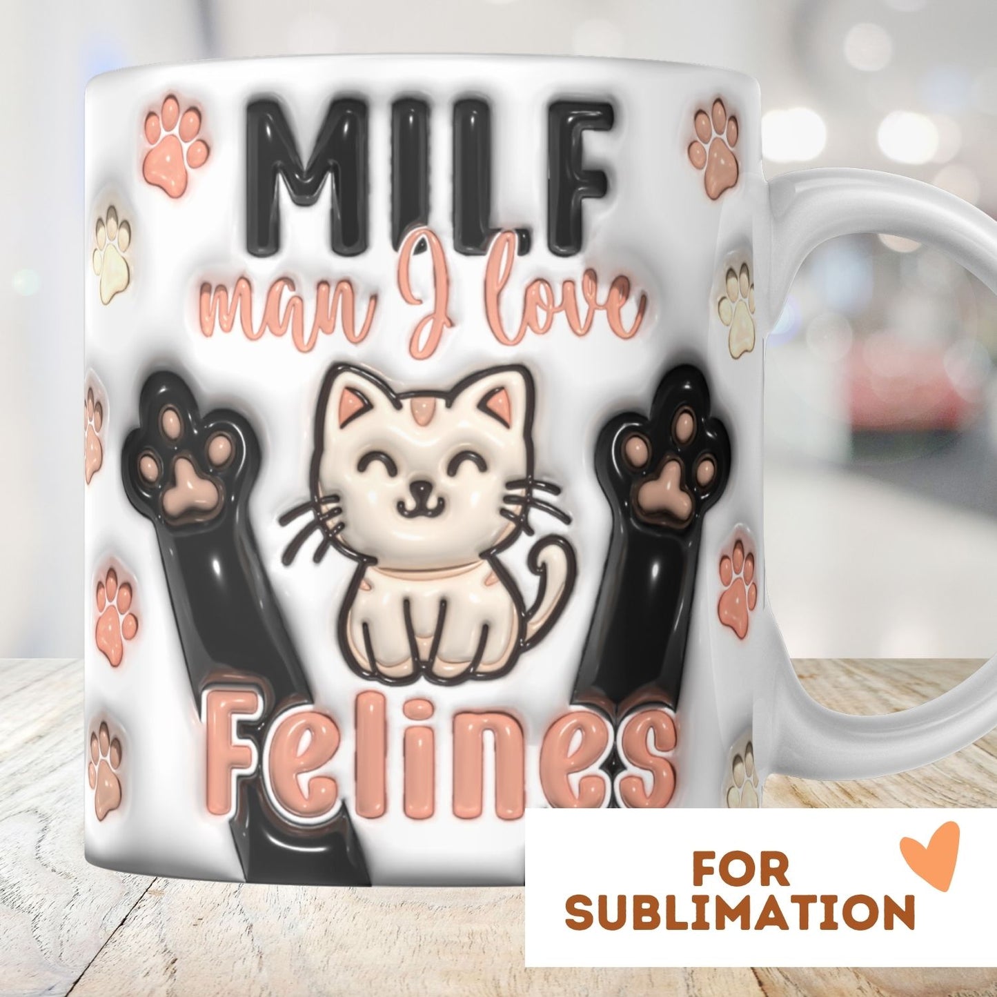Milf Man I Love Felines Paws - 3D